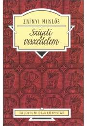 Szigeti Veszedelem- Zrínyi Miklós