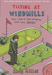 Tilting at Windmills (Andy Miller)