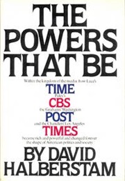 The Powers That Be (David Halberstam)