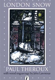 London Snow (Paul Theroux)