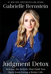 Judgement Detox (Gabby Bernstein)