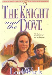 The Knight and the Dove (Lori Wick)