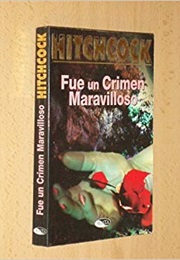 Fue Un Crímen Maravilloso (Alfred Hitchcock)