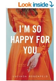 I'm So Happy for You (Lucinda Rosenfeld)