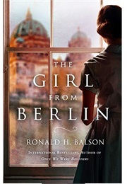 The Girl From Berlin: A Novel (Ronald H. Balson)