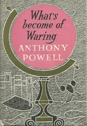 What&#39;s Become of Waring (Anthony Powell)