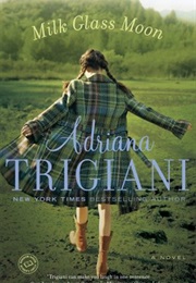 Milk Glass Moon (Adriana Trigiani)
