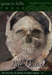 Authenticated History of the Bell Witch (Martin Ingram)