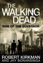 The Walking Dead: Rise of the Governor (Robert Kirkman)