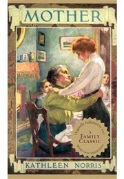 Mother (Kathleen Thompson Norris)