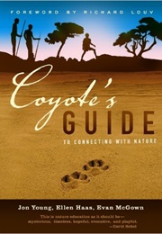 Coyotes Guide to Connecting With Nature (Jon Young)