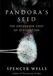 Pandora's Seed (Spencer Wells)