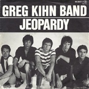 Greg Kihn Band - Jeopardy