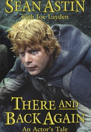 There and Back Again: An Actors Tale (Sean Astin)