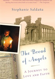 Bread of Angels: A Journey to Love and Faith (Stephanie Saldaña)