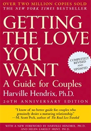 Getting the Love You Want: A Guide for Couples (Harvelle Hendrix)