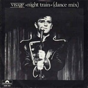 Night Train (Dance Mix) - Visage