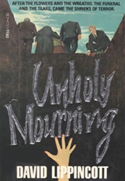 Unholy Mourning (David Lippincott)