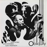Steve Noble, John Edwards, Alan Wilkinson ‎– Obliquity