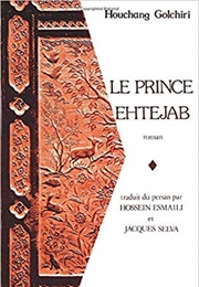 Prince Ehtejab (Houchang Golchiri)