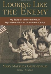 Looking Like the Enemy (Mary Matsuda Gruenewald)