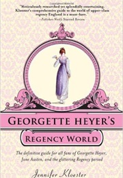 Georgette Heyer&#39;s  Regency World (Jennifer Kloester)
