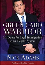 Green Card Warrior (Nick Adams)