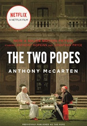 The Two Popes (Anthony McCarten)