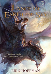 Lance of Earth and Sky (Erin Hoffman)