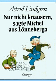 Inget Knussel, Sa Emil I Lönneberga (Astrid Lindgren)