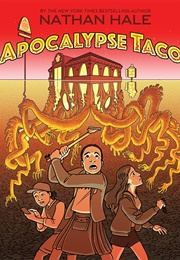 Apocalypse Taco (Nathan Hale)