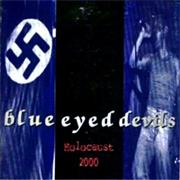 Blue Eyed Devils: Holocaust 2000