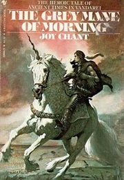 The Grey Mane of Morning (Joy Chant)