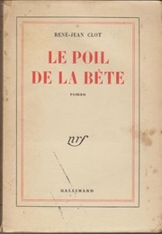 Le Poil De La Bête (René-Jean Clot)