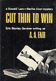 Cut Thin to Win (A.A. Fair)