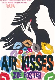 Air Kisses (Zoe Foster)