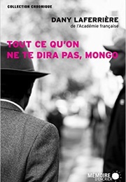 Tout Ce Qu'on Ne Te Dira Pas, Mongo (Dany Laferrière)