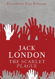 The Scarlet Plague (Jack London)