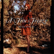 A Fine Frenzy - One Cell in the Sea