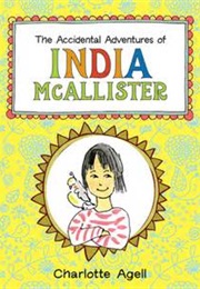 The Accidental Adventures of Inida McAllister (Charlotte Agell)