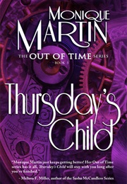 Thursday&#39;s Child (Monique Martin)