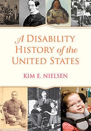 A Disability History of the United States (Kim E. Nielson)