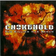 The Killing Has Begun - Chokehold