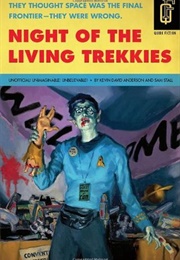 Night of the Living Trekkies (Kevin David Anderson)