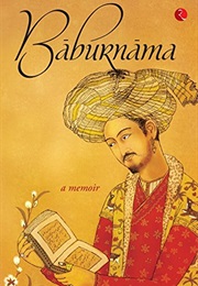 The Baburnama (Babur)