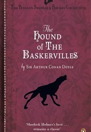 The Hound of the Baskervilles (Sir Arthur Conan Doyle)