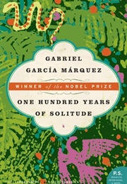 One Hundred Years of Solitude (Gabriel Garcia Marquez)