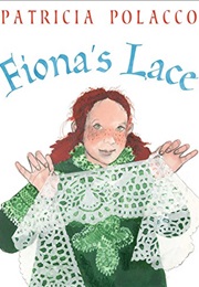 Fiona&#39;s Lace (Patricia Polacco)