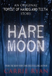 Hare Moon (Carrie Ryan)