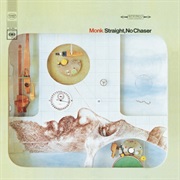Straight, No Chaser (Thelonious Monk, 1967)